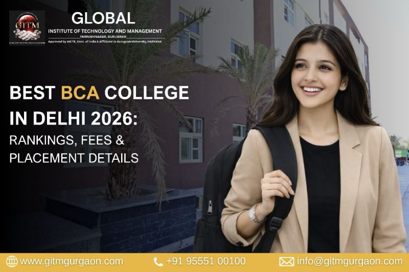 Best BCA Colleges in Delhi NCR 2026: Why GITM is the Elite Choice