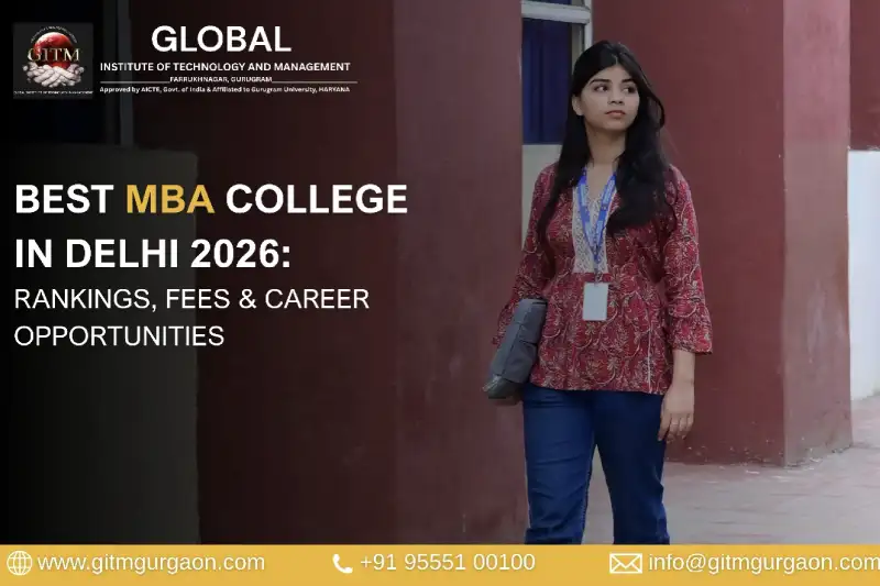Best MBA College in Delhi 2026: Rankings, Fees & Career Opportunities