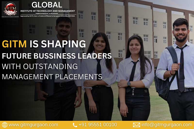 GITM is Shaping Future Business Leaders with Outstanding Management Placements