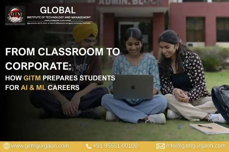 From Classroom to Corporate: How GITM Prepares Students for AI & ML Careers