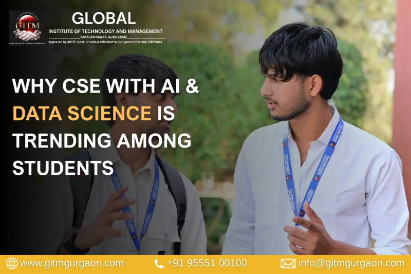 Why CSE with AI and Data Science is Trending Among Students