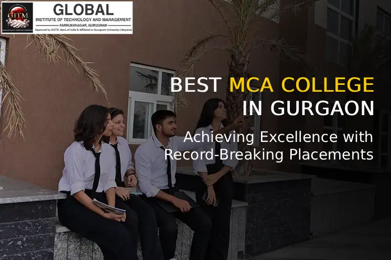 Best MCA College in Gurgaon 2026: Achieving Excellence with Record-Breaking Placements