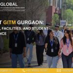Life at GITM Gurgaon: Campus, Facilities, and Student Experience
