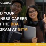 Build Your Business Career with the BBA Program at GITM