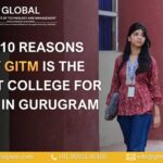Top 10 reasons why GITM is best for BBA courses