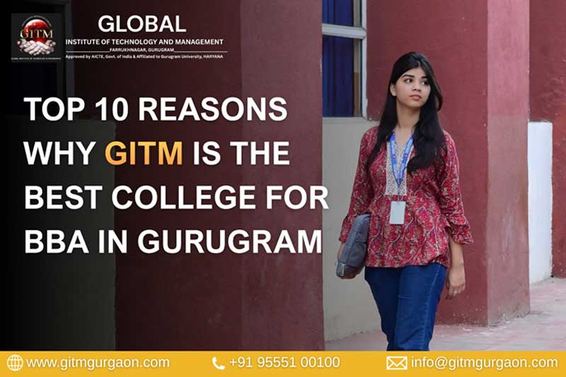 Top 10 reasons why GITM is best for BBA courses